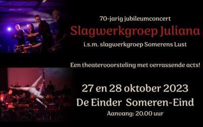 Hit it!!!  70-Jarig jubileumconcert Slagwerkgroep Juliana i.s.m. slagwerkgroep Somerens Lust op 27 en 28 Oktober